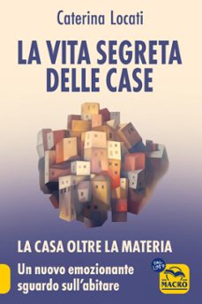 la vita segreta delle case (ebook)-caterina locati-9788828539216