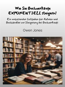 wie sie buchverkaufe exponentiell steigern! (ebook)-owen jones-9788835471516