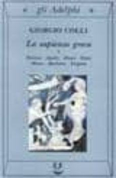 la sapienza greca: dioniso, apollo, eleusi, orfeo, museo, iperbor ei, enigma (vol. 2)-9788845907616