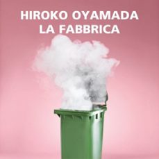 la fabbrica (audiolibro)-hiroko oyamada-9789152183816