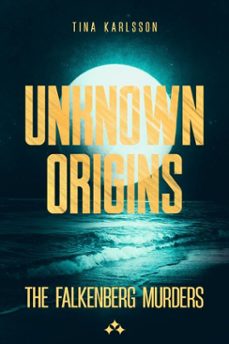 unknown origins (ebook)-tina karlsson-9789190043516