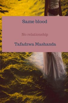 same blood (ebook)-tafadzwa mashanda-9789403832616
