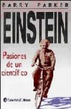 einstein: pasiones de un cientifico-9789500259316
