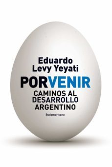 porvenir (ebook)-eduardo levy yeyati-9789500752916