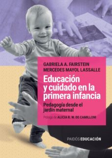 educacion y cuidado en la primera infancia (ebook)-gabriela a. fairstein-mercedes mayol lassalle-9789501204216