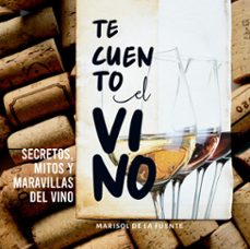 te cuento el vino (ebook)-marisol de la fuente-9789502817316