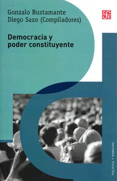 democracia y poder constituyente-gonzalo y otro bustamante-9789562891516