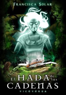el hada de las cadenas (ebook)-francisca solar-9789563454116