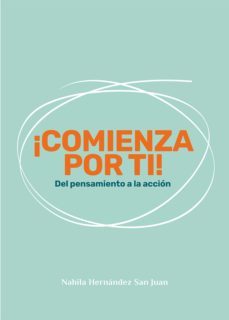 ¡comienza por ti! (ebook)-nahila hernández san juan-9789564144016