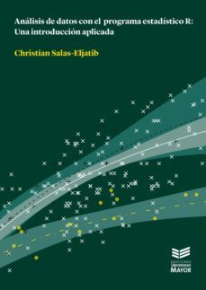 analisis de datos con el programa estadistico r (ebook)-christian salas eljatib-9789566086116