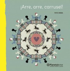 ¡arre, arre, carrusel! (ebook)-patricio mena-9789569962516
