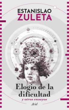elogio de la dificultad y otros ensayos (ebook)-estanislao zuleta-9789584289216