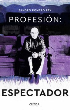 profesion espectador (ebook)-sandro romero rey-9789584297716