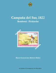 campaña del sur, 1822 bomboná – pichincha. campaña del sur, 1822 bomboná – pichincha (ebook)-9789585154216