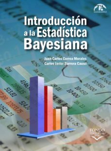 introduccion a la estadistica bayesiana (ebook)-juan carlos correa morales-carlos javier barrera causil-9789585414716