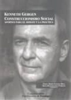 kenneth gergen: construccionismo social-angela maria estrada mesa-silvia diazgranados ferrans-9789586953016
