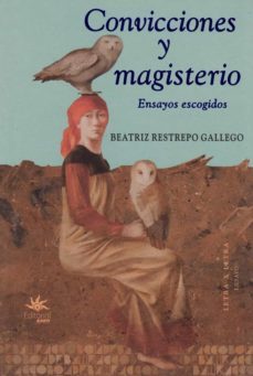 convicciones y magisterio (ebook)-beatriz restrepo gallego-9789587205916