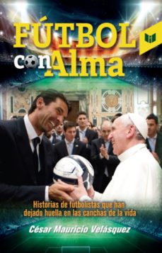 futbol con alma-cesar mauricio velasquez-9789587576016