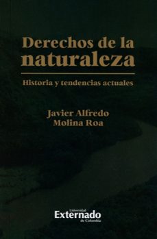 derechos de la naturaleza historia y tendencias actuales (ebook)-javier alfredo molina roa-9789587722116