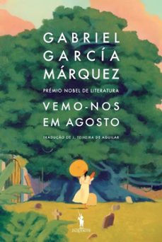 vemo-nos em agosto-gabriel garcia marquez-9789722081016