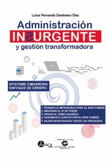 administracion insurgente y gestion transformadora (ebook)-luisa fernanda zambrano-9789804410116