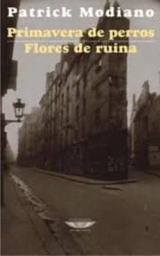 primavera de perros. flores de ruina-9789871772216