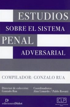 estudios sobre el sistema penal adversarial-gonzalo rua-9789873620416