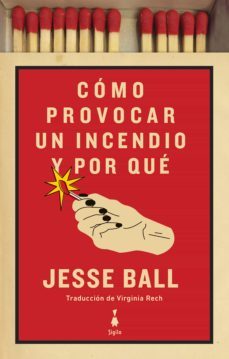 como provocar un incendio y por que (ebook)-9789874063816