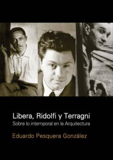 libera, ridolfi y terragni-eduardo pesquera gonzalez-9789875844216