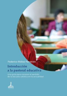 introduccion a la pastoral educativa (ebook)-federico ridissi farrando-9789876266116