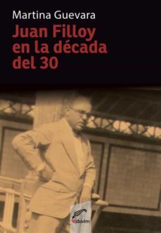 juan filloy en la decada del 30 (ebook)-9789876997416