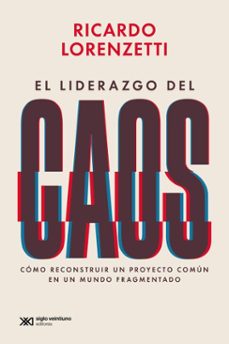 el liderazgo del caos (ebook)-ricardo lorenzetti-9789878015316