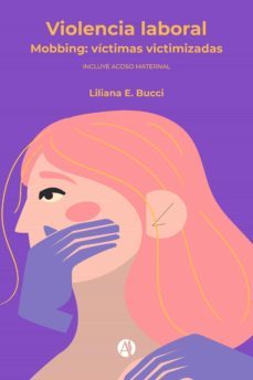 violencia laboral (ebook)-liliana e. bucci-9789878711416