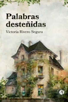 palabras desteñidas (ebook)-victoria rivero segura-9789878765716