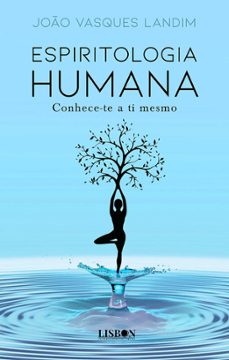 espiritologia humana - conhece-te a ti mesmo (ebook)-joão vasques landim-9789893752616