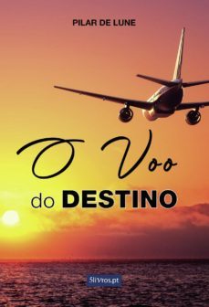 o voo do destino-pilar de lune-9789897820816