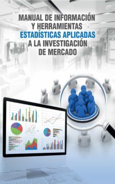 manual de informacion y herramientas estadisticas aplicadas a la investigacion de mercado (ebook)-gustavo cieza-fernando kleeberg-9789972455216