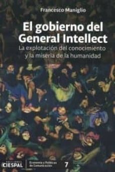 el gobierno del general intellect-francesco maniglio-9789978551516
