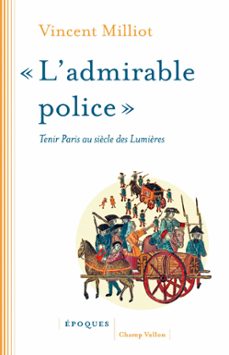 l'admirable police  (ebook)-vincent milliot-justine berliere-9791026704416
