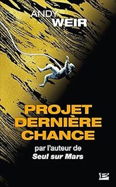 projet dernière chance-andy weir-9791028118716