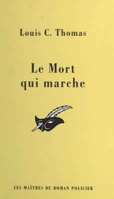le mort qui marche (ebook)-louis c. thomas-9791037603616