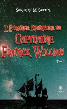 letrange aventure du capitaine franck william - tome 1 (ebook)-9791037764416