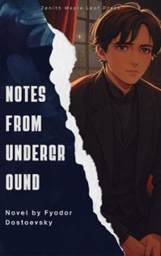 notes from underground (ebook)-fiodor dostoievski-zenith maple leaf press-9791070120316