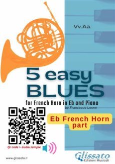 eb horn part: 5 easy blues for french horn in eb and piano (ebook)-9791221318616