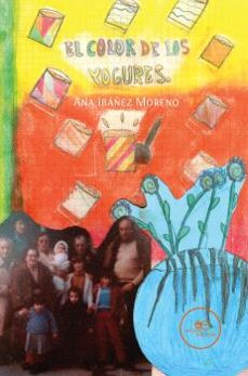 el color de los yogures-ana ibañez moreno-9791256961016