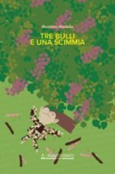 tre bulli e una scimmia (ebook)-9791282550116