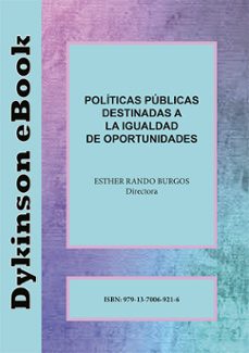 politicas publicas destinadas a la igualdad de oportunidades. (ebook)-esther rando burgos-9791370069216