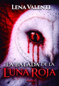 la balada de la luna roja, parte 2-lena valenti-9791387544416