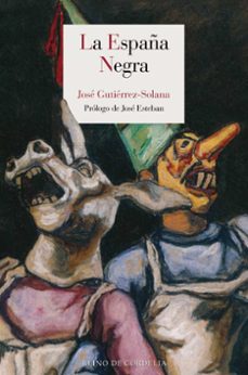 la españa negra-jose gutierrez solana-9791387599416