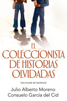el coleccionista de historias olvidadas-julio alberto moreno-9791387629816